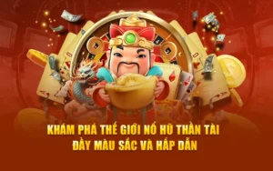 Nổ Hũ Thần Tài 888B: Cơ Hội Trúng Thưởng Lớn Với Chủ Đề May Mắn