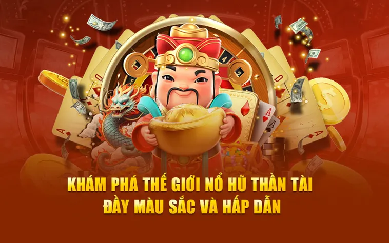 Nổ Hũ Thần Tài 888B: Cơ Hội Trúng Thưởng Lớn Với Chủ Đề May Mắn